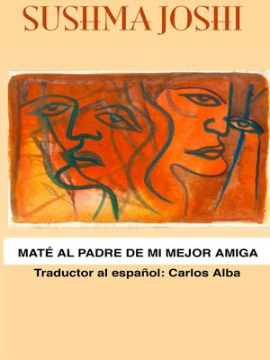 cover image of Maté al padre de mi mejor amiga